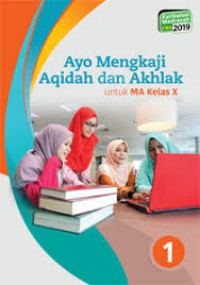 Image of AYO MENGKAJI AQIDAH DAN AKHLAK MA KELAS X