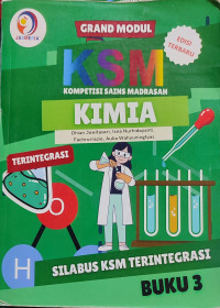 Image of GRAND MODUL KOMPETISI SAINS MADRASAH (KSM) KIMIA BUKU 3