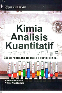 Image of Kimia Analisis Kuantitatif: Dasar Penguasaan Aspek Eksperimental