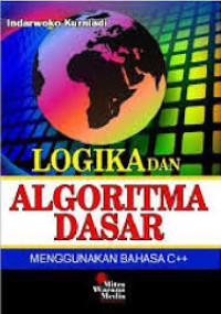 Image of Logika dan Algoritma Dasar Menggunakan Bahasa C++