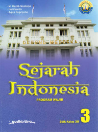 Image of SEJARAH INDONESIA 3 (WAJIB) SMA/MA XII