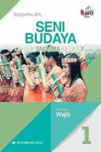 Image of SENI BUDAYA SMA/MA WAJIB KELAS X