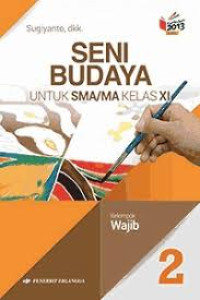 Image of SENI BUDAYA SMA/MA WAJIB KELAS XI